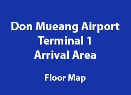Don Mueang International Airport, Terminal 1, Arrival Area floor map